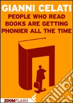 People who read books are getting phonier all the time. E-book. Formato EPUB ebook