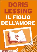 Il figlio dell’amore. E-book. Formato EPUB ebook