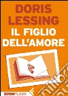 Il figlio dell’amore. E-book. Formato EPUB ebook