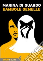 Bambole gemelle. E-book. Formato EPUB