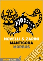 Manticora - 2: Morbus. E-book. Formato EPUB ebook