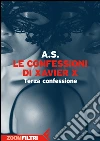 Le confessioni di Xavier X: Terza confessione. E-book. Formato EPUB ebook di A. S.