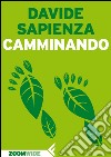 Camminando. E-book. Formato EPUB ebook