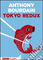 Tokyo redux. Estratto. E-book. Formato EPUB ebook