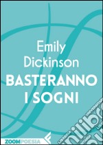 Basteranno i sogni. E-book. Formato EPUB ebook