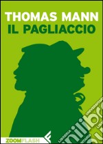 Il pagliaccio. Estratto. E-book. Formato EPUB ebook