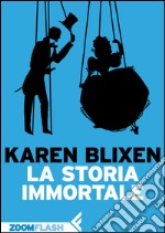 La storia immortale. Estratto. E-book. Formato EPUB ebook