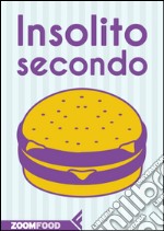 Insolito secondo. E-book. Formato EPUB ebook