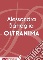 Oltranima. E-book. Formato EPUB