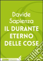 Il durante eterno delle cose. E-book. Formato EPUB ebook