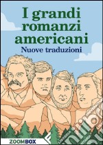 I grandi romanzi americani: Nuove traduzioni. E-book. Formato EPUB ebook