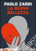 La nuova bellezza. E-book. Formato EPUB ebook