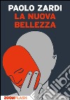 La nuova bellezza. E-book. Formato EPUB ebook