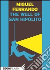 The well of San Hipólito. E-book. Formato EPUB ebook