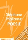 Poesie. E-book. Formato EPUB ebook di Stéphane Mallarmé