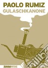 Gulaschkanone. E-book. Formato EPUB ebook