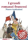 I grandi romanzi francesi. E-book. Formato EPUB ebook