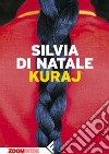 Kuraj. E-book. Formato EPUB ebook