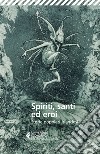 Spiriti, santi ed eroi: Storie popolari irlandesi. E-book. Formato EPUB ebook