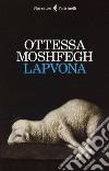 Lapvona. E-book. Formato EPUB ebook di Ottessa  Moshfegh