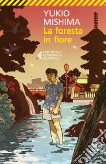 La foresta in fiore. E-book. Formato EPUB ebook di Yukio Mishima