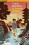 La foresta in fiore. E-book. Formato EPUB ebook