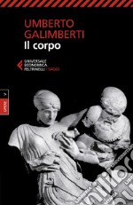 Il corpo: Opere V. Nuova edizione. E-book. Formato EPUB ebook