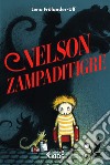 Nelson Zampaditigre: Con le illustrazioni dell'autrice. E-book. Formato EPUB ebook di Lena Frölander-Ulf