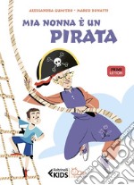 Mia nonna è un pirata!. E-book. Formato EPUB