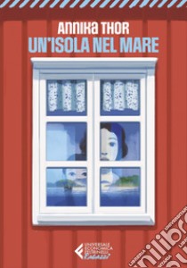 Un'isola nel mare. E-book. Formato EPUB ebook di Annika Thor