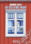 Un'isola nel mare. E-book. Formato EPUB ebook di Annika Thor