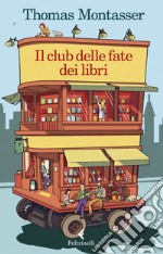 Il club delle fate dei libri. E-book. Formato EPUB