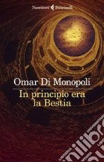 In principio era la bestia. E-book. Formato EPUB ebook