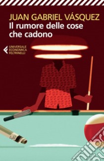 Il rumore delle cose che cadono. E-book. Formato EPUB ebook di Juan Gabriel Vásquez