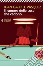 Il rumore delle cose che cadono. E-book. Formato EPUB ebook