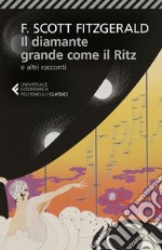 Il diamante grande come il Ritz: e altri racconti. E-book. Formato EPUB ebook