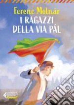 I ragazzi della Via Pál - Classici ragazzi. E-book. Formato EPUB ebook