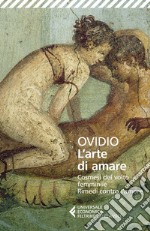 L'arte di amare: Cosmesi del volto femminile - Rimedi contro l'amore. E-book. Formato EPUB ebook