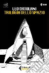 Trilogia dello spazio. E-book. Formato EPUB ebook