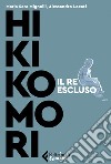 Hikikomori: Il re escluso. E-book. Formato EPUB ebook