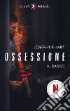 Ossessione: Il danno. E-book. Formato EPUB ebook di Vincenzo Mantovani