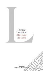 Alle isole via terra. E-book. Formato EPUB