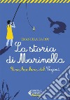 La storia di Marinella: Una bambina del Vajont. E-book. Formato EPUB ebook