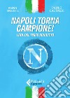 Napoli torna campione!: I gol del terzo scudetto. E-book. Formato EPUB ebook