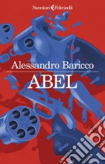 Abel: Un western metafisico. E-book. Formato EPUB ebook