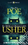 Il crollo della casa Usher: E altri racconti. E-book. Formato EPUB ebook di Edgar Allan Poe