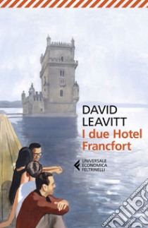 I due hotel Francfort. E-book. Formato EPUB ebook di David Leavitt