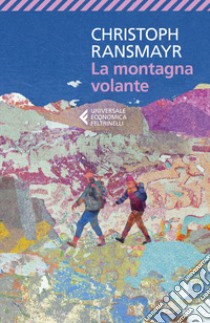 La montagna volante. E-book. Formato EPUB ebook di Christoph Ransmayr