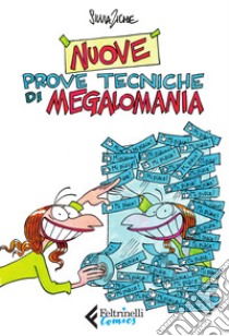 Nuove prove tecniche di megalomania. E-book. Formato EPUB ebook di Silvia Ziche