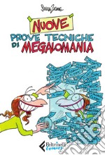 Nuove prove tecniche di megalomania. E-book. Formato EPUB